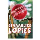 CAPS Gevaarlike lopies