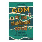 Gom vir jou stukkende wêreld