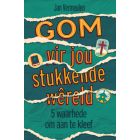 GOM vir jou stukkende wêreld: 5 waarhede om aan te kleef (EBOEK)